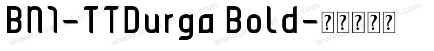 BN1-TTDurga Bold字体转换